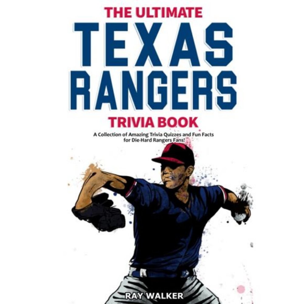 NEW Ultimate Texas Rangers Trivia Book: Quizzes and Fun Facts Rangers‎ Fans!